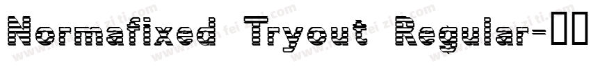 Normafixed Tryout Regular字体转换